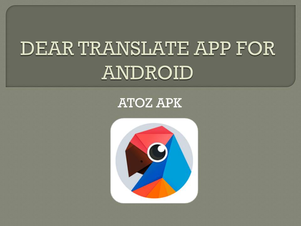 DEAR TRANSLATE APP FOR ANDROID