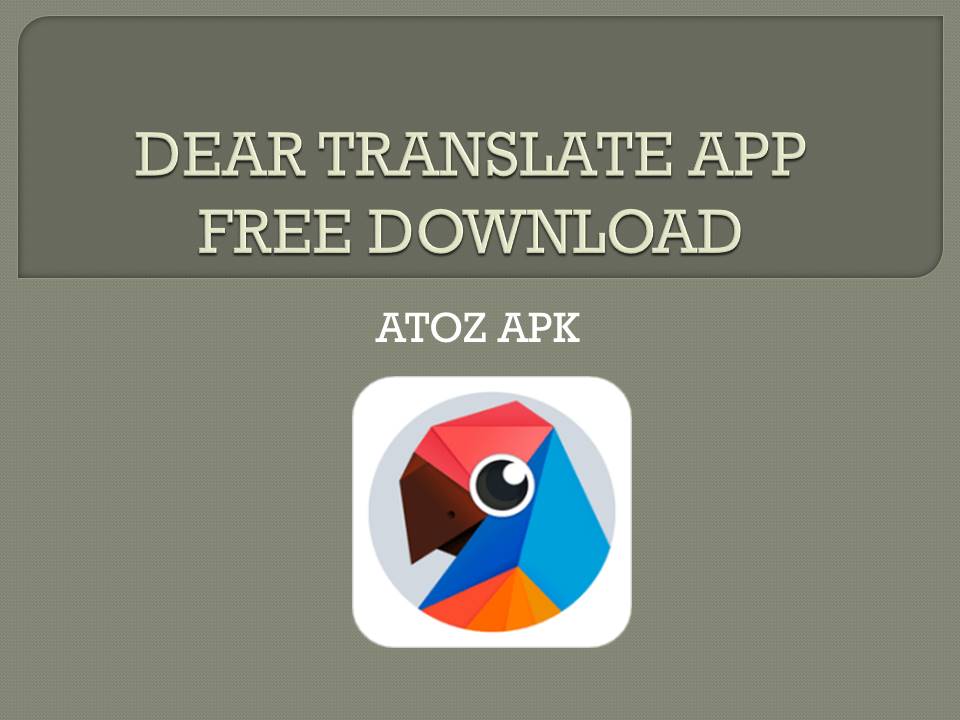 DEAR TRANSLATE APP FREE DOWNLOAD