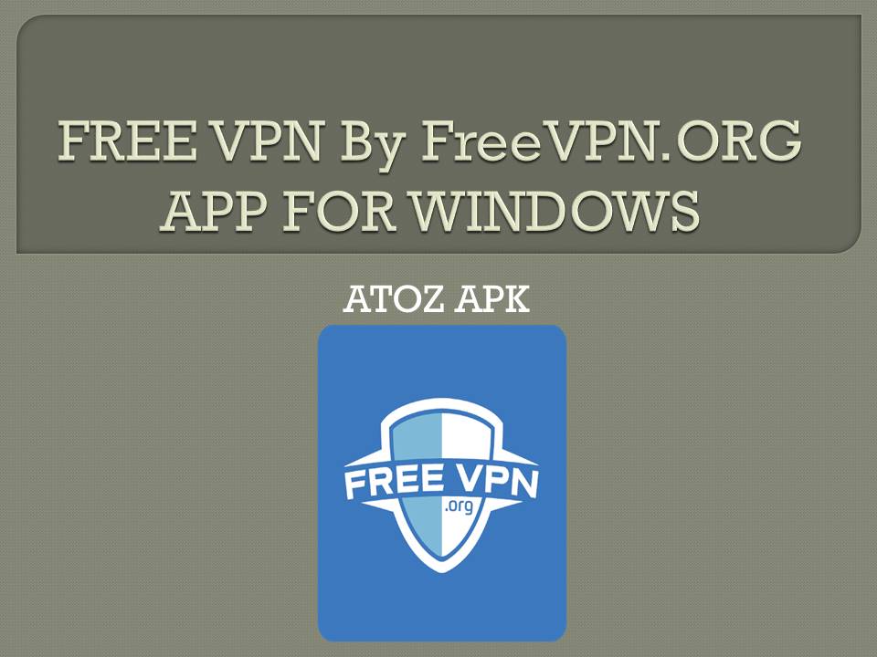 FREE VPN By FreeVPN FOR WINDOWS
