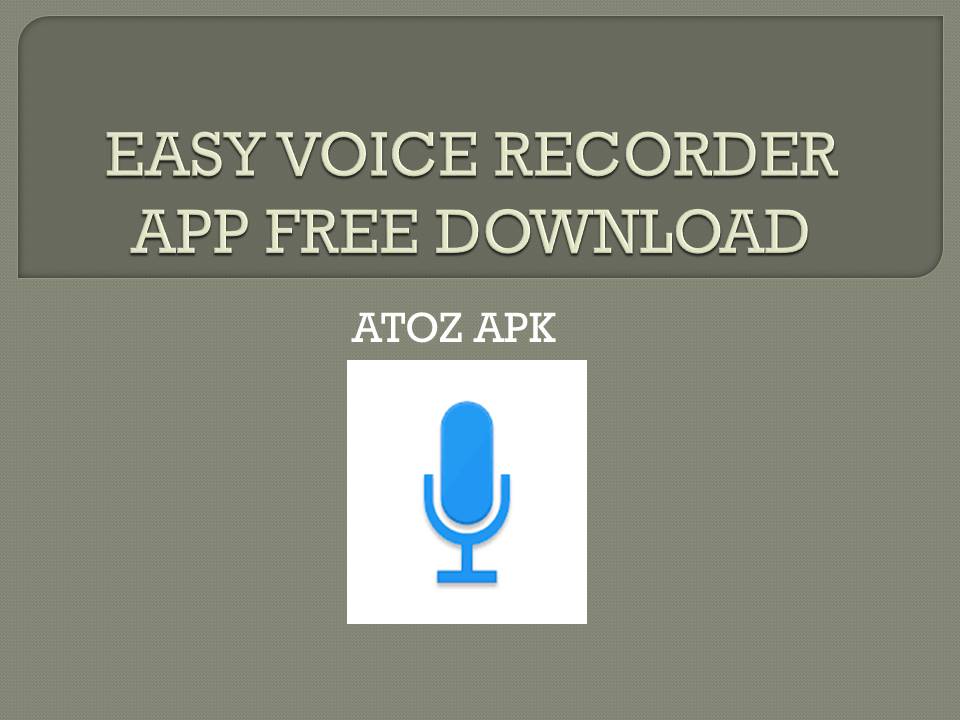 EASY VOICE RECORDER APP FREE DOWNLOAD
